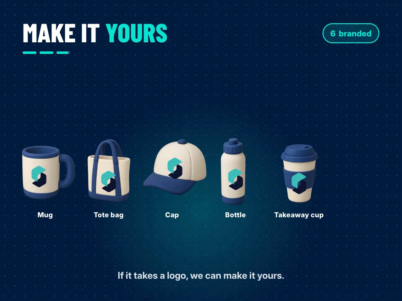 Your logo on anything